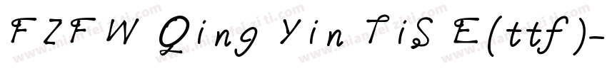 FZFW Qing Yin TiS E(ttf)字体转换